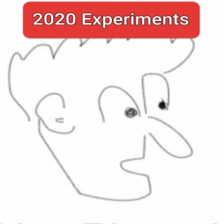 2020 Experiments