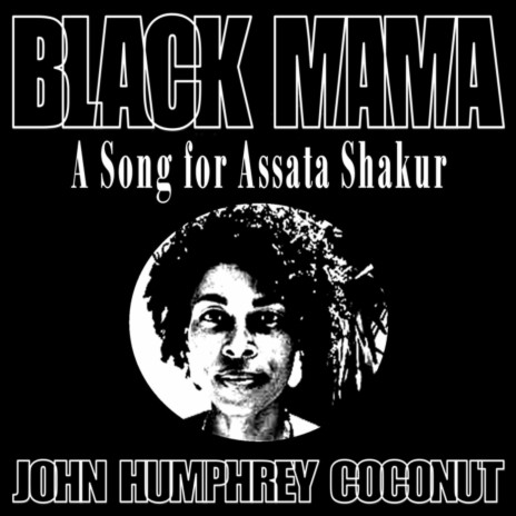 BLACK MAMA a song for Assata Shakur | Boomplay Music