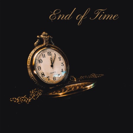 End Of Time (Sped Up) | Boomplay Music