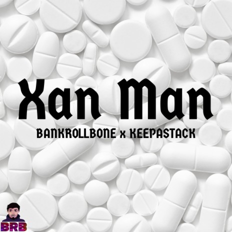 Xan Man ft. Keepastack | Boomplay Music
