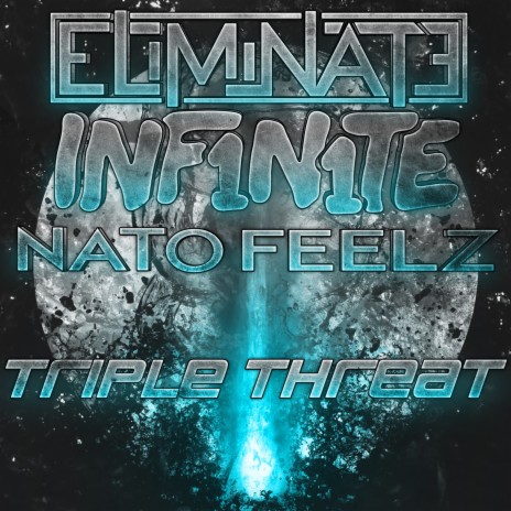 Triple Threat ft. INF1N1TE & Nato Feelz | Boomplay Music