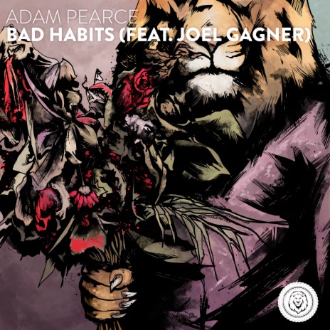 Bad Habits ft. Joel Gagner | Boomplay Music