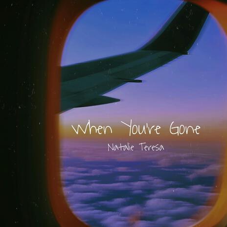 When You're Gone | Boomplay Music