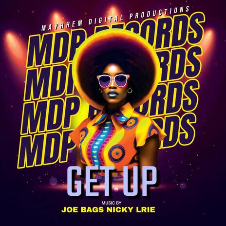 Get Up ft. Joe Bags & Nicky Irie | Boomplay Music