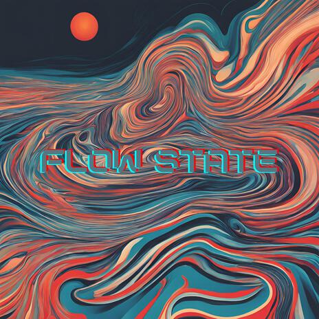 Flow State | Boomplay Music