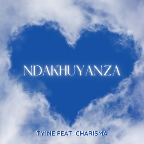 Ndakhuyanza ft. charisma & Bosire | Boomplay Music