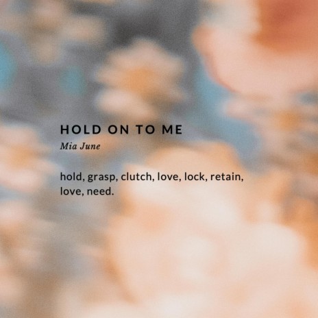 hold on to me | Boomplay Music