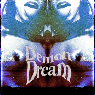 Demon Dream lyrics | Boomplay Music