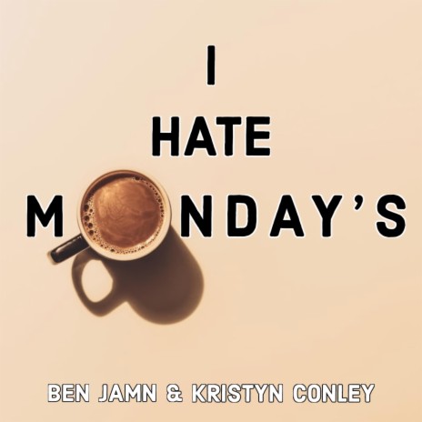 I Hate Monday's