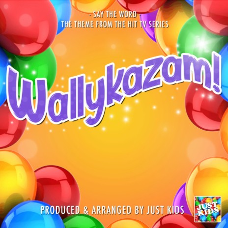 Say The Word (From Wallykazam!) | Boomplay Music