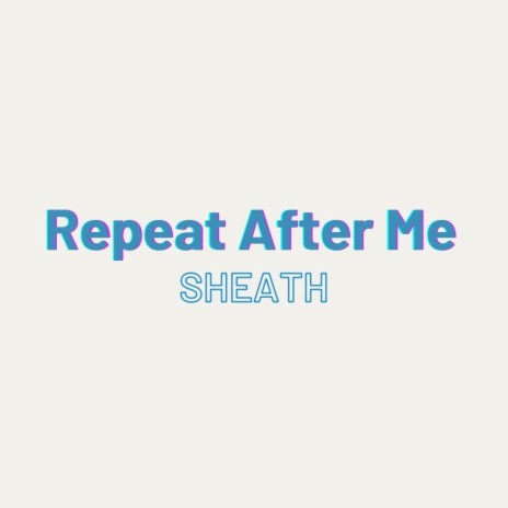 Repeat After Me | Boomplay Music