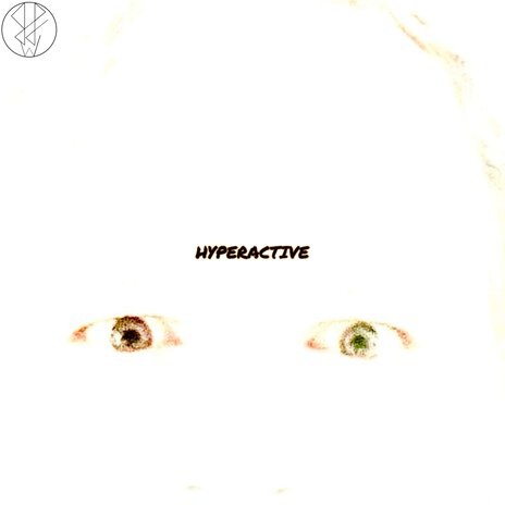 Hyperactive | Boomplay Music