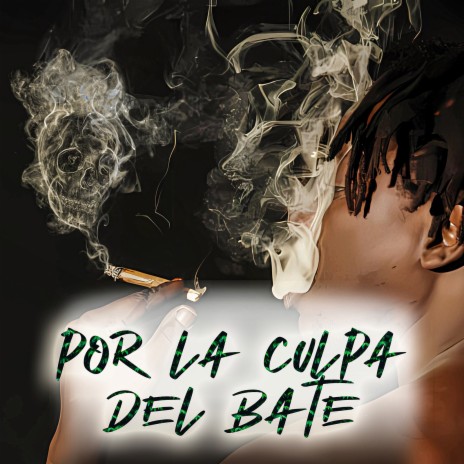 Por La Culpa Del Bate ft. La Marea SPM, Manuel Carter, Alan Jey & Dominic Ink Tatto | Boomplay Music