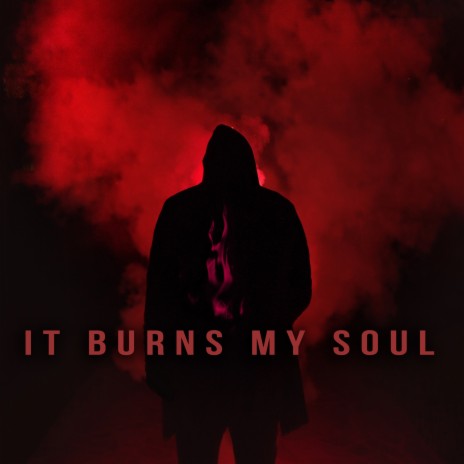 It Burns My Soul ft. Deny Breath | Boomplay Music