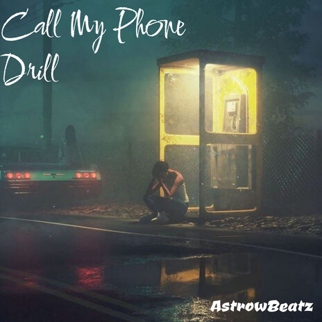 Call My Phone Drill | Boomplay Music