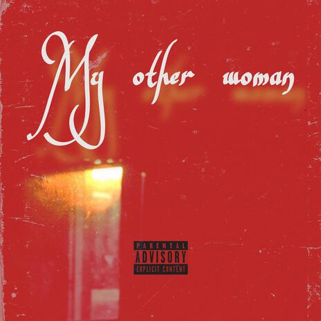 My other woman | Boomplay Music