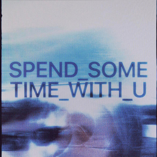 Spend Some Time With U