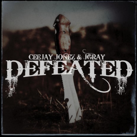 Defeated (feat. JGray)