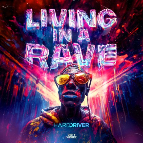 Living In A Rave | Boomplay Music