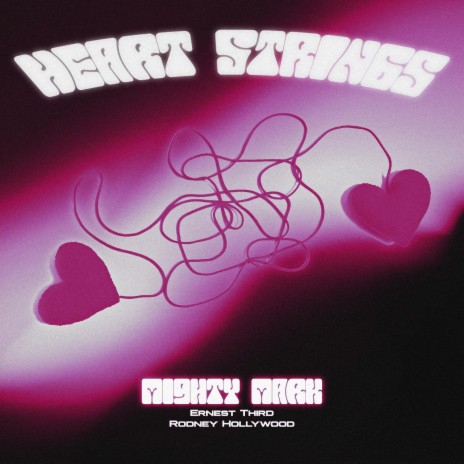 Heart Strings ft. Ernest Third & Rodney Hollywood