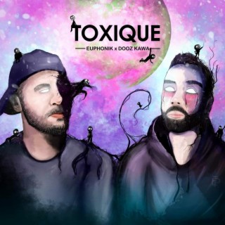 Toxique ft. Dooz Kawa lyrics | Boomplay Music