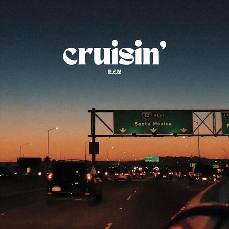 Cruisin' | Boomplay Music