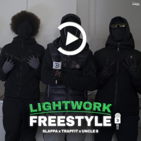 Lightwork Freestyle Slappa x Trapfit x Uncle S ft. Pressplay Media NL | Boomplay Music