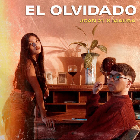 EL OLVIDADO ft. Maura & Lowga | Boomplay Music