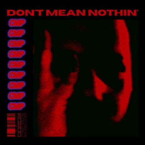 Don't Mean Nothin' | Boomplay Music