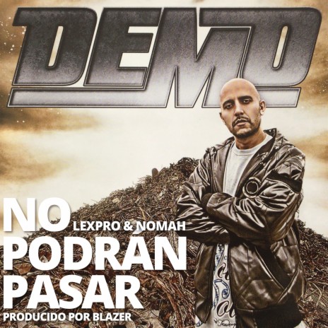 No podrán pasar ft. Demo, Lexpro & Nomah