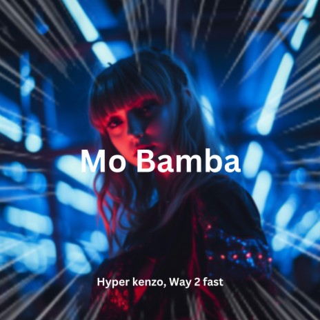 Mo Bamba (Techno) ft. Way 2 Fast | Boomplay Music