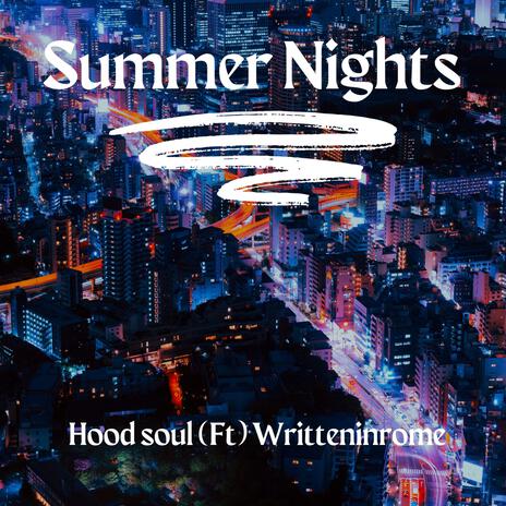 Summer Nights ft. WrittenInRome | Boomplay Music