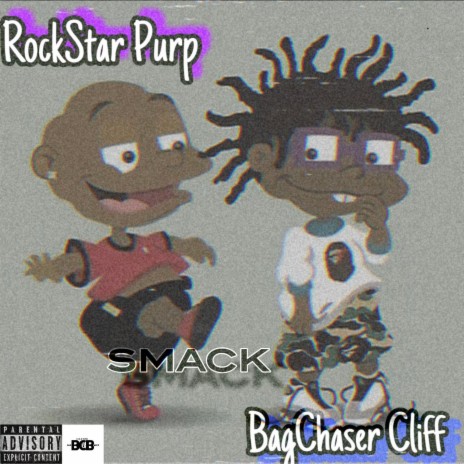 SMACK! ft. BagChaser Cliff | Boomplay Music