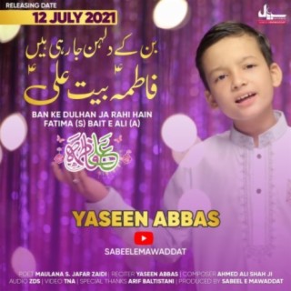 Ban ke Dulhan Ja Rahi hain (feat. Yaseen Abbas)