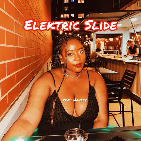 Elektric Slide | Boomplay Music