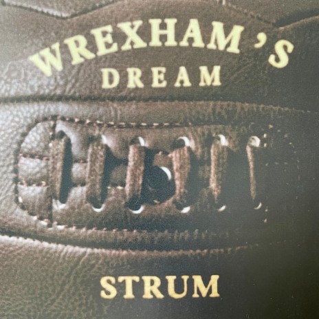 Wrexham's Dream | Boomplay Music