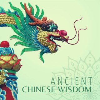 Ancient Chinese Wisdom: Traditional Chinese Meditation Music for Spiritual Awakening