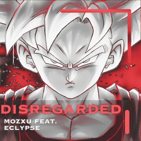 Disregarded ft. EclypsesDeath | Boomplay Music