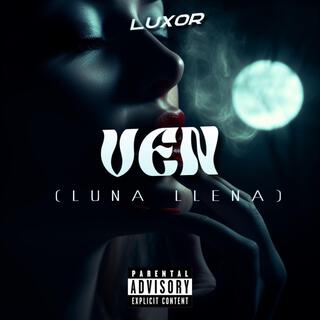 VEN (LUNA LLENA)