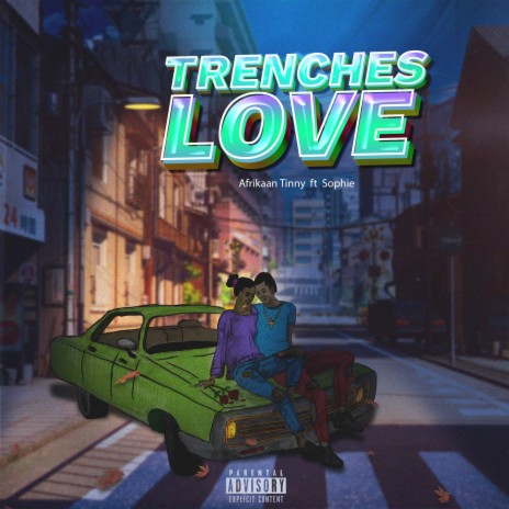Trenches Love ft. Sophie | Boomplay Music