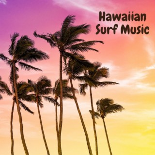 Hawaiian Surf Music: Simple Relax on the Beach