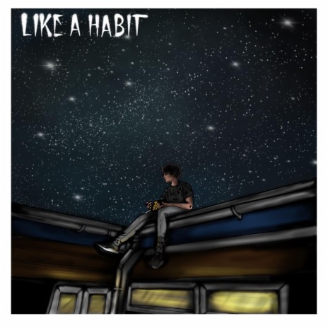 Like A Habit | Boomplay Music