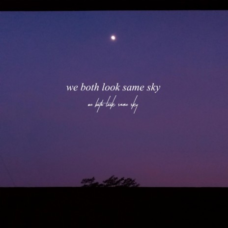 We both look same sky | Boomplay Music