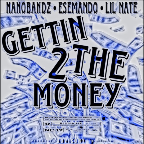 Gettin 2 The Money ft. NanoBandz & Lil Nate | Boomplay Music