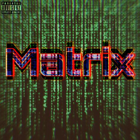 Matrix | Boomplay Music