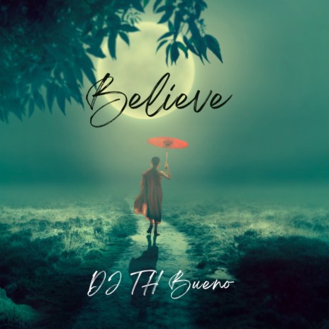 Believe | Boomplay Music