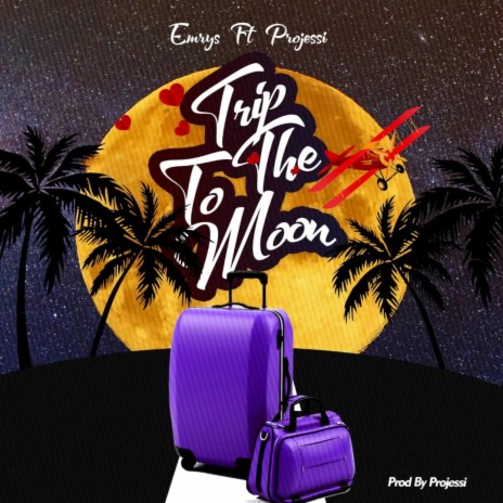 Trip To The Moon | Boomplay Music