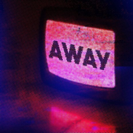 Away | Boomplay Music