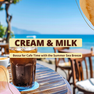 Bossa for Cafe Time with the Summer Sea Breeze