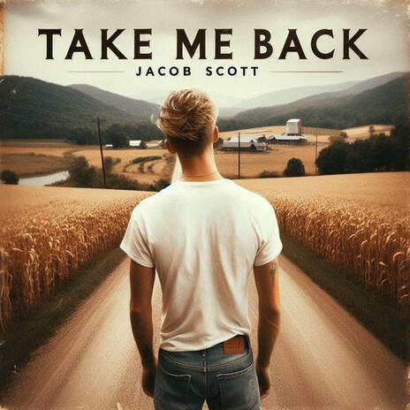 Take Me Back | Boomplay Music